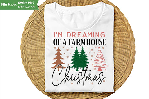 I'm Dreaming Of A Farmhouse Christmas SVG Design, Farmhouse Christmas SVG Design, Christmas SVG Design, SVGs, Food & Drink, Print & Cut, Quotes and Sayings SVG DesignPlante 503 