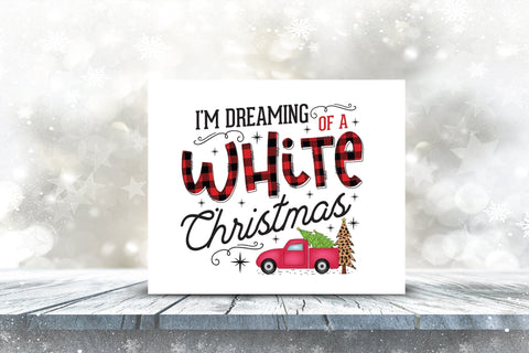I'm Dreaming of a White Christmas PNG Sublimation Sublimation CraftLabSVG 
