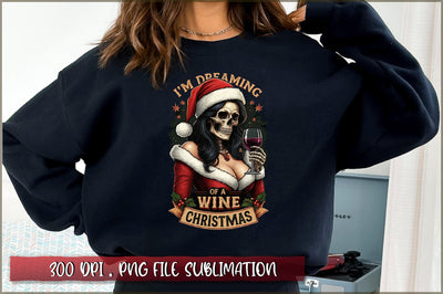 I'm dreaming of a wine christmas Sublimation Sublimation Shetara Begum 