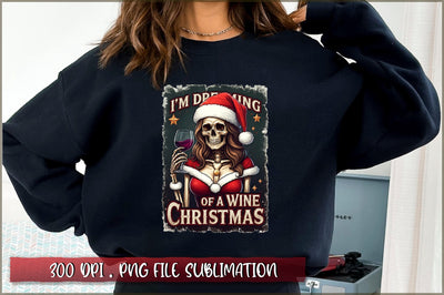 I'm dreaming of a wine christmas Sublimation Sublimation Shetara Begum 