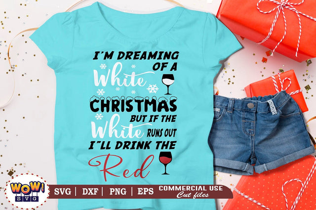 I'm dreaming of white christmas svg svg,christmas svg,christmas funny quotes, christmas quotes, holiday svg, winter svg, christmas shirt svg,christmas decor svg, santa clause svg,santa svg, snow svg, christmas svg files, cut files,christmas svg for shirts SVG Wowsvgstudio 