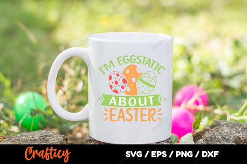 im eggstatic about easter SVG Design SVG Designangry 