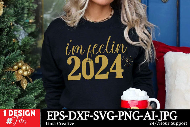 I’m Feelin 2024 SVG Cut File ,New Year Sublimation, Happy New Year SVG Design,New Year Sublimation PNG SVG Insomnia Std 