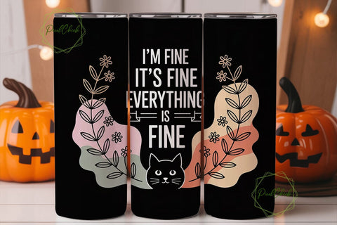 I'm Fine Cat 20oz Tumbler Wrap Sublimation PixelChick 