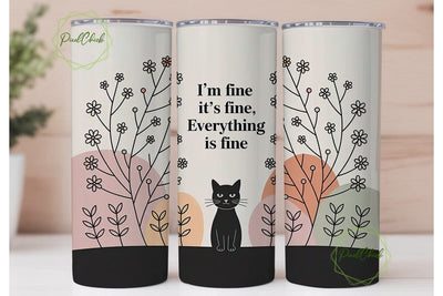 I'm Fine Cat 20oz Tumbler Wrap Sublimation PixelChick 