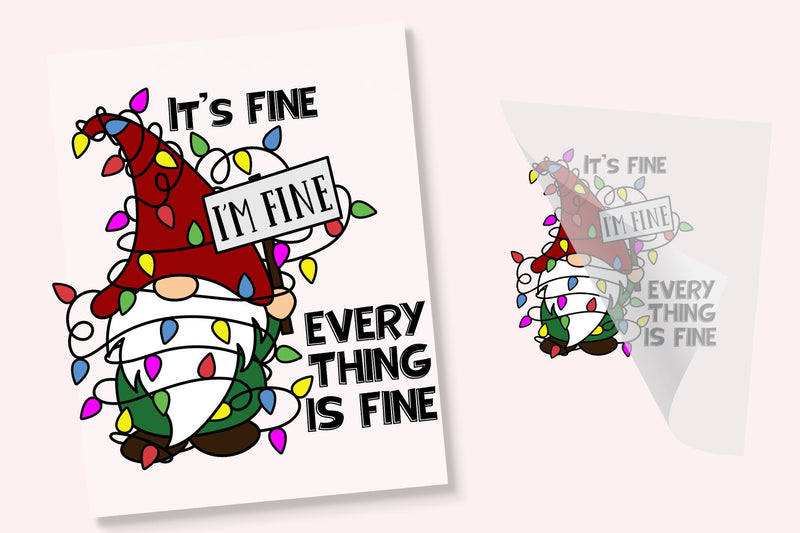 I'm Fine Christmas Gnome Iron On Transfer Physical So Fontsy T-Shirt Iron-On Transfer Shop 4x4