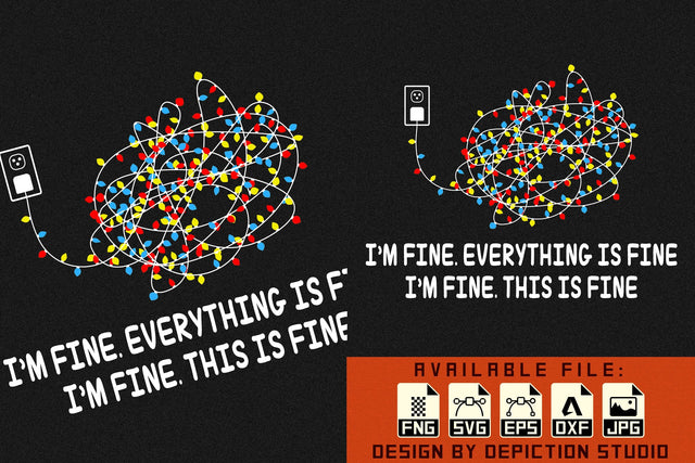 I'm Fine Everything Is Fine I'm Fine This Is Fine T-Shirt, Christmas Lights Shirt Print Template Sketch DESIGN Depiction Studio 