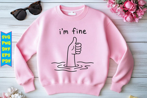 I'm Fine SVG Design SVG Craftlabsvg24 