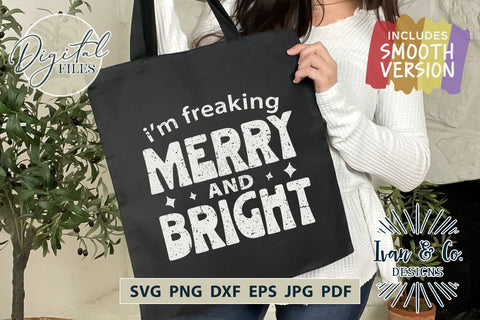 I'm Freaking Merry And Bright SVG Files, Funny Shirt Svg, Winter Svg, Christmas Svg, Cut Files for Cricut, Silhouette Design, Sublimation PNG JPG (1728987059) SVG Ivan & Co. Designs 