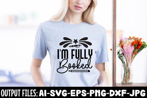 I'm Fully Booked svg design SVG Rafiqul20606 