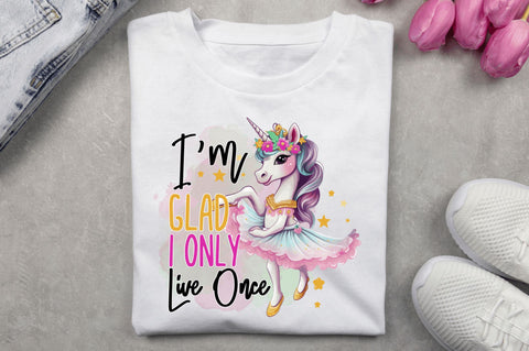 Im Glad I Only Live Once sublimation Design Sublimation Regulrcrative 