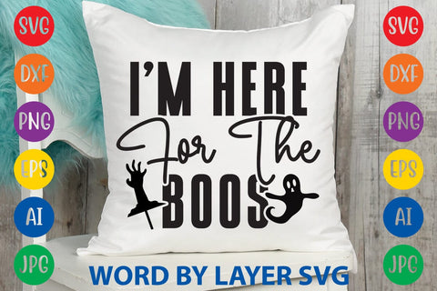 I'm Here For The Boos SVG Rafiqul20606 
