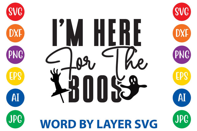 I'm Here For The Boos SVG Rafiqul20606 