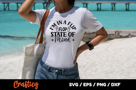 Im In A Flip Flop State Of Mind SVG Design SVG Designangry 