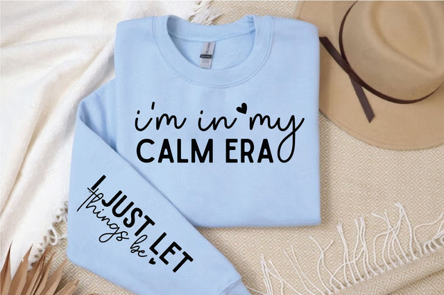 Im in my calm, Motivational Sleeve Svg Design SVG Regulrcrative 