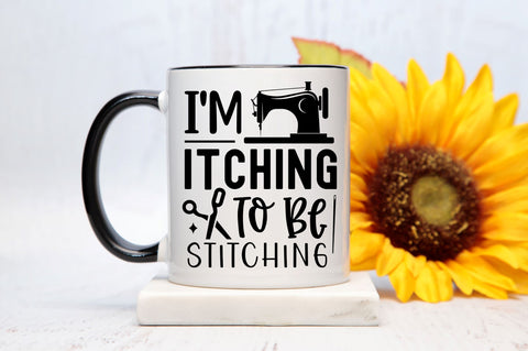 Im itching to be stitching SVG design SVG Regulrcrative 