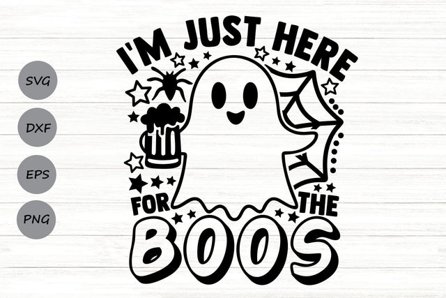 I’m Just Here For The Boos| Halloween Beer SVG Cutting Files. SVG CosmosFineArt 