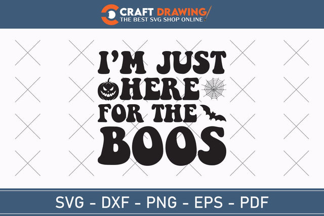I`m Just Here For The Boos Halloween Svg, Halloween Png , Halloween Clipart, Ghost Svg, Halloween Shirt Svg, Hippie Svg, Retro Svg, Svg Bundle, Sublimation Designs SVG Debashish Barman 
