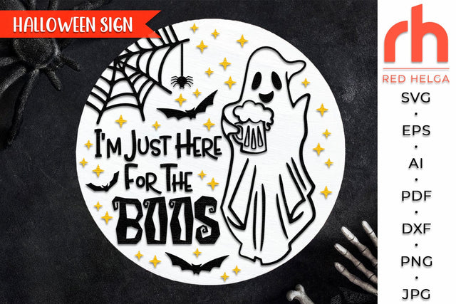 I'm Just Here For The Boos SVG, Halloween Door Sign Cut File SVG RedHelgaArt 