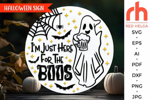 I'm Just Here For The Boos SVG, Halloween Door Sign Cut File SVG RedHelgaArt 