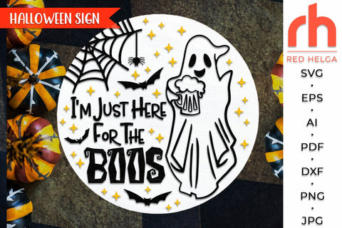 I'm Just Here For The Boos SVG, Halloween Door Sign Cut File SVG RedHelgaArt 