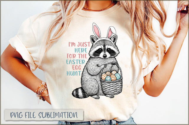 I'm just here for the easter egg hunt Sublimation Sublimation Shetara Begum 