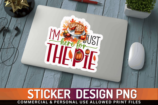 Im just here for the Sticker Design Sublimation Regulrcrative 