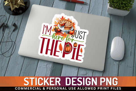 Im just here for the Sticker Design Sublimation Regulrcrative 