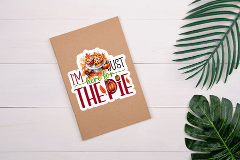 Im just here for the Sticker Design Sublimation Regulrcrative 