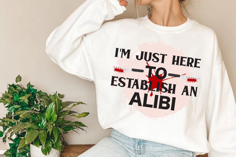 I'm just here to establish my alibi PNG Sublimation Digital File Sublimation Jagonath Roy 