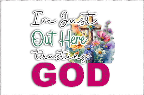 I'm Just Out Here Trusting God Png Sublimation Design, Christian Png, Western Gemstone Sunflower God Png, Jesus Png, Digital Download Sublimation Jagonath Roy 