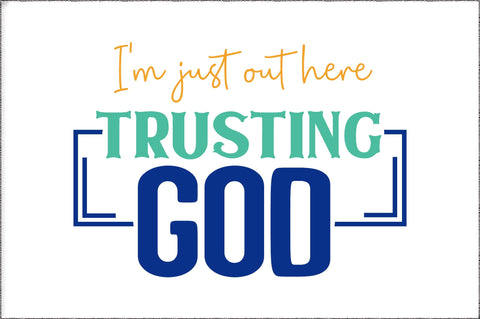 I'm Just Out Here Trusting God Png, Western, Daisy, God Is Love Png, Christian, Christian Design, Sublimation Png, Digital Download Png Sublimation Jagonath Roy 