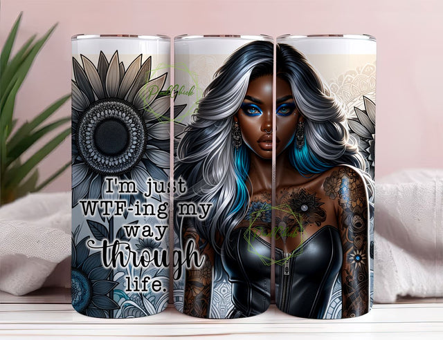 I'm Just WTF-ing My Way Through Life Tumbler Wrap Png, Positive affirmation 20 oz Skinny Sublimation Tumbler Design Wrap Sublimation PixelChick 