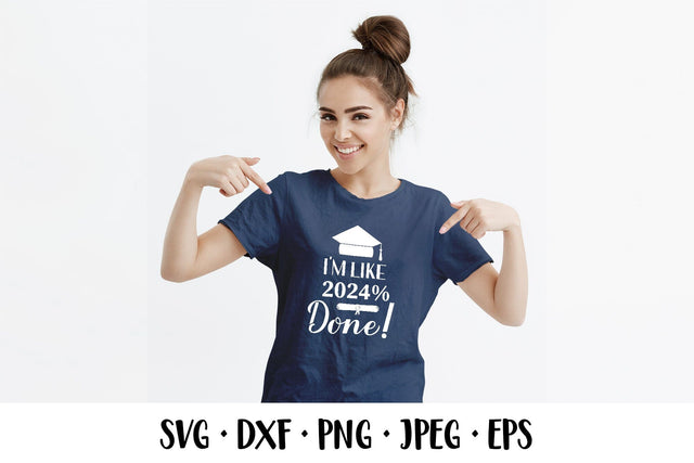 I’m like 2024% done SVG. Graduation quote. Class of 2024 SVG LaBelezoka 