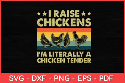 I'm Literally A Chicken Tender Poultry Chicken Farmer Svg Design SVG artprintfile 