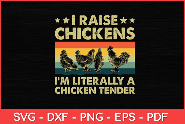 I'm Literally A Chicken Tender Poultry Chicken Farmer Svg Design SVG artprintfile 
