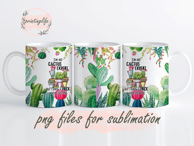 I'm No Cactus Expert But I Know A Prick When I See One Mug Wrap Design, Instant Digital Design Download Mug Wrap Design, Mug Design PNG Sublimation PrintingLife 