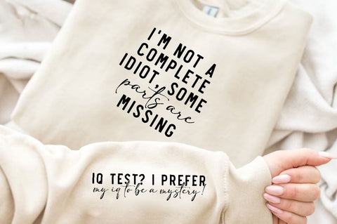 I'm not a complete idiot some parts are missing Sleeve SVG Design, Inspirational sleeve SVG, Motivational Sleeve SVG Design, Positive Sleeve SVG SVG Regulrcrative 