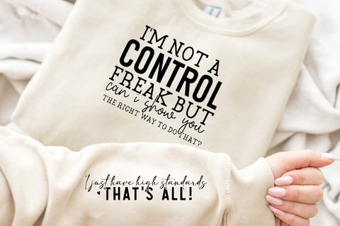 I'm not a control freak but can I show you the right way to do that Sleeve SVG Design, Inspirational sleeve SVG, Motivational Sleeve SVG Design, Positive Sleeve SVG SVG Regulrcrative 