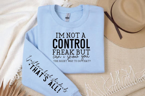 I'm not a control freak but can I show you the right way to do that Sleeve SVG Design, Inspirational sleeve SVG, Motivational Sleeve SVG Design, Positive Sleeve SVG SVG Regulrcrative 
