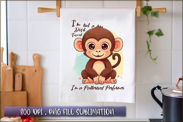 Im not a dish towel, Im a patterned performer Sublimation Sublimation Shetara Begum 