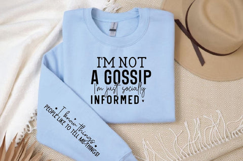 I'm not a gossip I'm just socially informed Sleeve SVG Design, Inspirational sleeve SVG, Motivational Sleeve SVG Design, Positive Sleeve SVG SVG Regulrcrative 