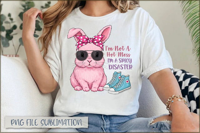 I'm Not A Hot Mess I'm A Spicy Disaster PNG Sublimation Shetara Begum 