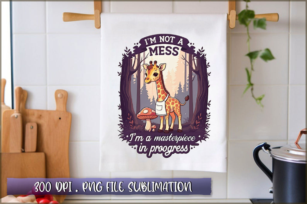 Im not a mess, Im a masterpiece in progress Sublimation - So Fontsy