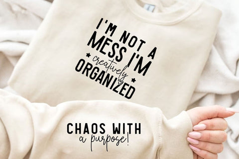 I'm not a mess I'm creatively organized Sleeve SVG Design, Inspirational sleeve SVG, Motivational Sleeve SVG Design, Positive Sleeve SVG SVG Regulrcrative 