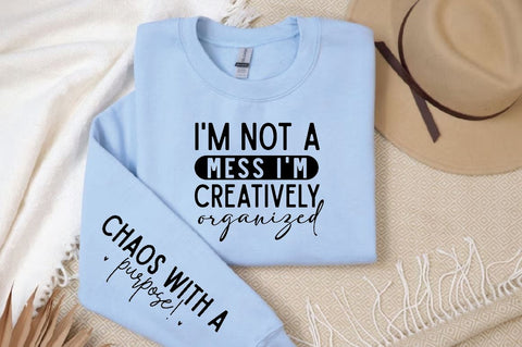 I'm not a mess I'm creatively organized Sleeve SVG Design, Inspirational sleeve SVG, Motivational Sleeve SVG Design, Positive Sleeve SVG SVG Regulrcrative 