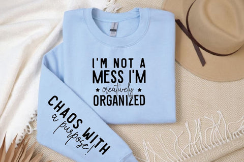 I'm not a mess I'm creatively organized Sleeve SVG Design, Inspirational sleeve SVG, Motivational Sleeve SVG Design, Positive Sleeve SVG SVG Regulrcrative 