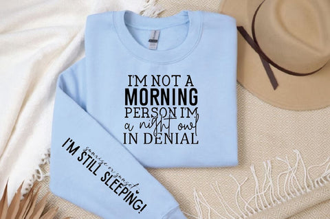 I'm not a morning person I'm a night owl in denial Sleeve SVG Design, Inspirational sleeve SVG, Motivational Sleeve SVG Design, Positive Sleeve SVG SVG Regulrcrative 