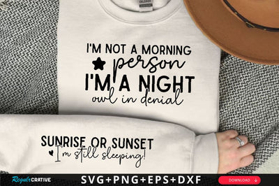 I'm not a morning person I'm a night owl in denial Sleeve SVG Design, Inspirational sleeve SVG, Motivational Sleeve SVG Design, Positive Sleeve SVG SVG Regulrcrative 