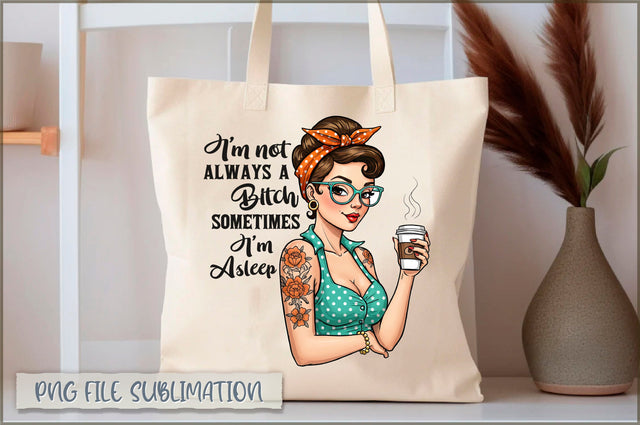 I'm not always a bitch sometimes i'm asleep Tote bag Sublimation Shetara Begum 